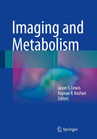 Title: Imaging and Metabolism, Author: Jason S. Lewis