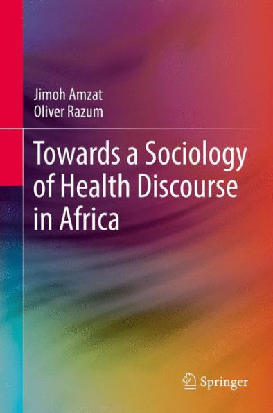 Towards a Sociology of Health Discourse Africa