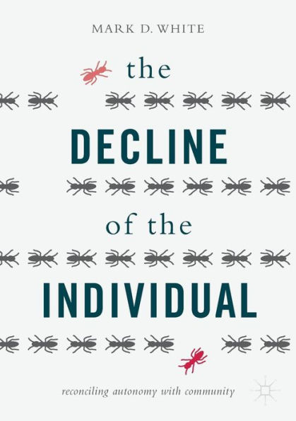 the Decline of Individual: Reconciling Autonomy with Community