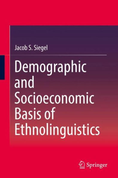 Demographic and Socioeconomic Basis of Ethnolinguistics