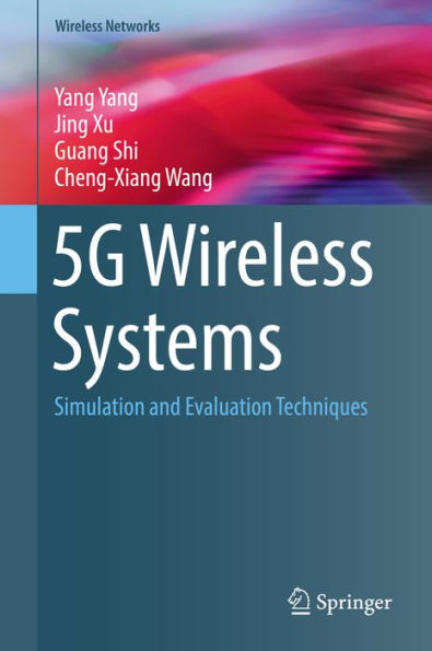 5G Wireless Systems: Simulation and Evaluation Techniques