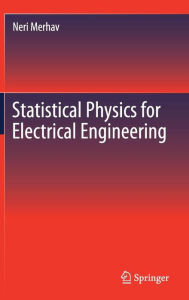 Title: Statistical Physics for Electrical Engineering, Author: Neri Merhav