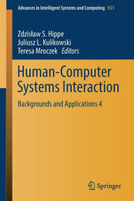 Title: Human-Computer Systems Interaction: Backgrounds and Applications 4, Author: Zdzislaw S. Hippe