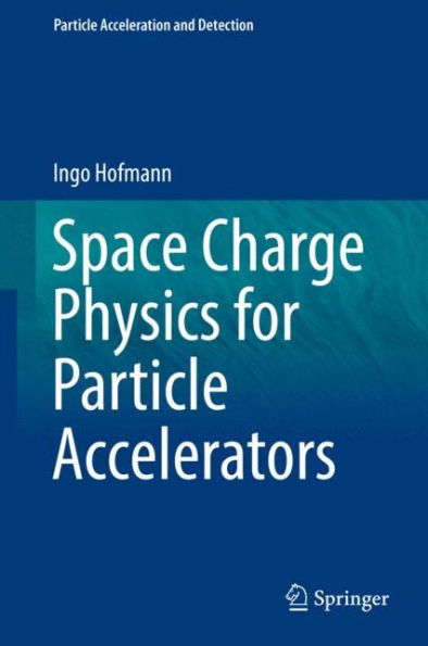 Space Charge Physics for Particle Accelerators