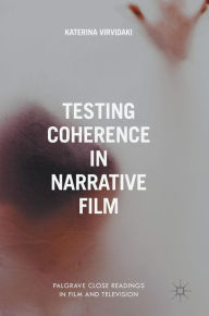 Title: Testing Coherence in Narrative Film, Author: Katerina Virvidaki