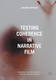 Title: Testing Coherence in Narrative Film, Author: Katerina Virvidaki