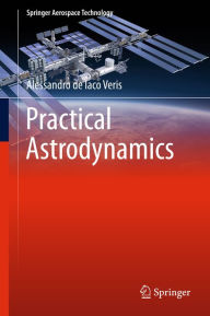 Title: Practical Astrodynamics, Author: Alessandro de Iaco Veris