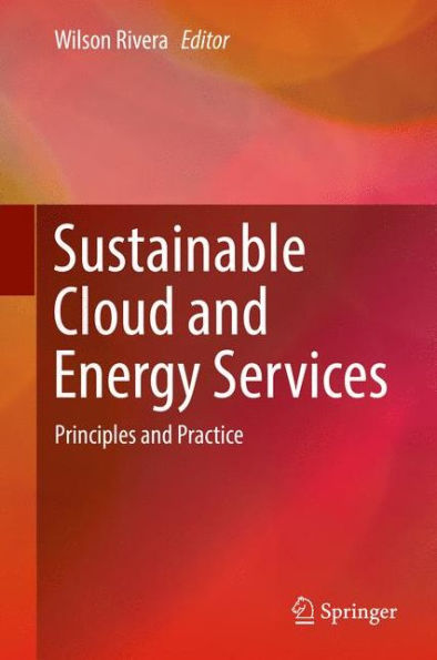 Sustainable Cloud and Energy Services: Principles and Practice