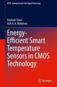 Title: Energy-Efficient Smart Temperature Sensors in CMOS Technology, Author: Kamran Souri