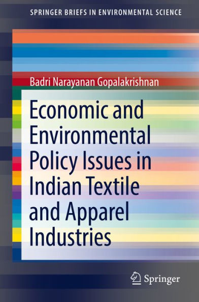 Economic and Environmental Policy Issues in Indian Textile and Apparel Industries