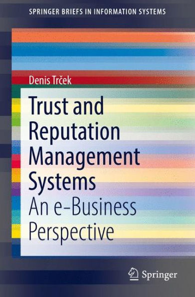 Trust and Reputation Management Systems: An e-Business Perspective