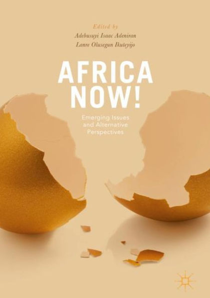 Africa Now!: Emerging Issues and Alternative Perspectives