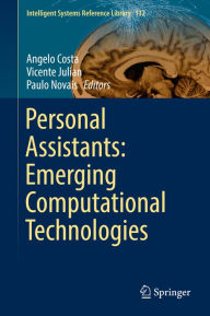 Title: Personal Assistants: Emerging Computational Technologies, Author: Angelo Costa