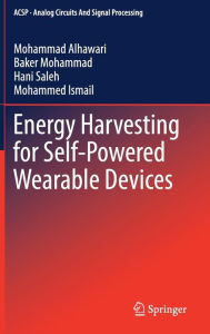 Title: Energy Harvesting for Self-Powered Wearable Devices, Author: Mohammad Alhawari