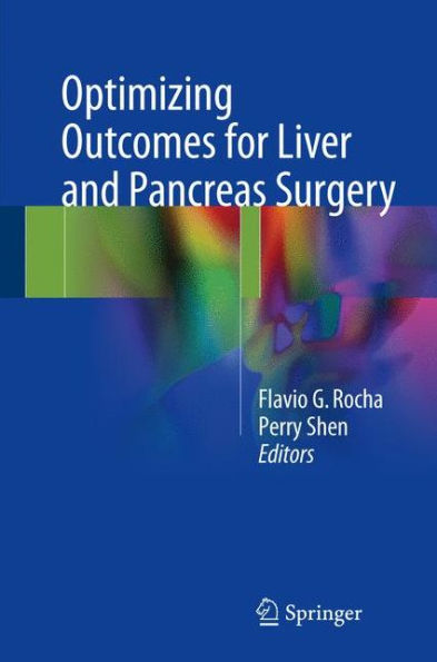 Optimizing Outcomes for Liver and Pancreas Surgery