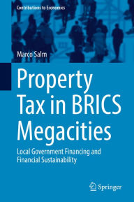 Title: Property Tax in BRICS Megacities: Local Government Financing and Financial Sustainability, Author: Marco Salm