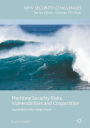 Maritime Security Risks, Vulnerabilities and Cooperation: Uncertainty in the Indian Ocean