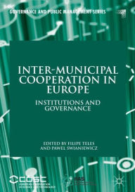 Title: Inter-Municipal Cooperation in Europe: Institutions and Governance, Author: Filipe Teles