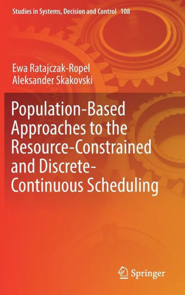 Population-Based Approaches to the Resource-Constrained and Discrete-Continuous Scheduling