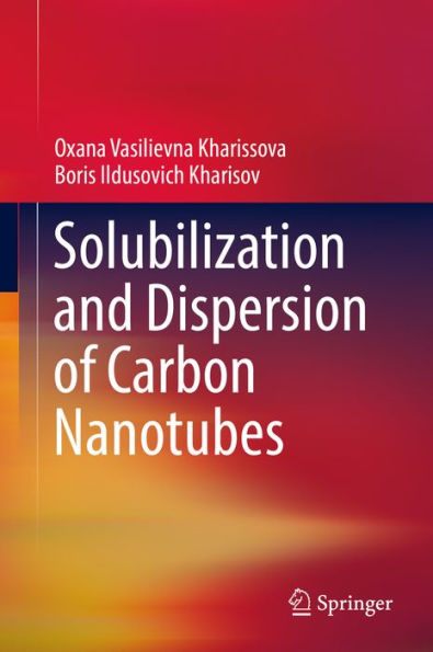 Solubilization and Dispersion of Carbon Nanotubes