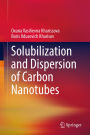 Solubilization and Dispersion of Carbon Nanotubes