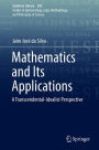 Mathematics and Its Applications: A Transcendental-Idealist Perspective