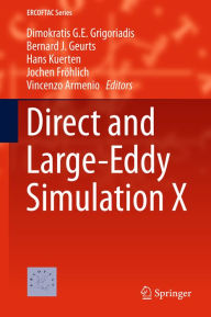 Title: Direct and Large-Eddy Simulation X, Author: Dimokratis G.E. Grigoriadis