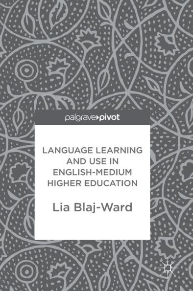 Language Learning and Use English-Medium Higher Education