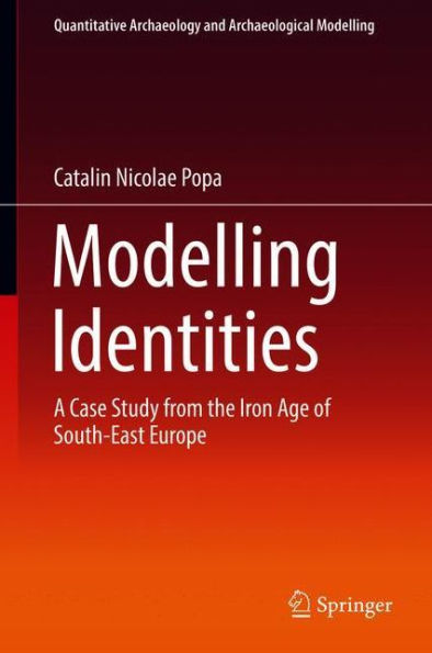 Modelling Identities: A Case Study from the Iron Age of South-East Europe