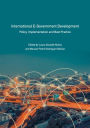 International E-Government Development: Policy, Implementation and Best Practice