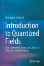 Introduction to Quantized Fields: QED, Electroweak Theory, and QCD via a Selection of Original Papers