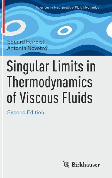 Singular Limits in Thermodynamics of Viscous Fluids / Edition 2