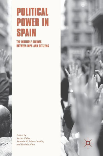 Political Power Spain: The Multiple Divides between MPs and Citizens