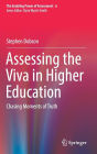 Assessing the Viva in Higher Education: Chasing Moments of Truth