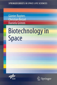Title: Biotechnology in Space, Author: Günter Ruyters