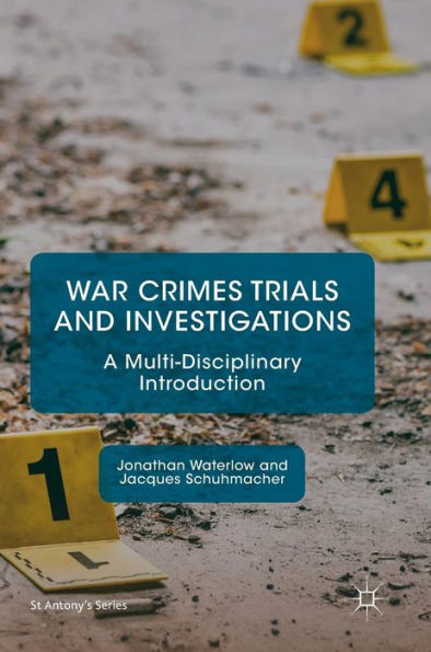 War Crimes Trials and Investigations: A Multi-Disciplinary Introduction