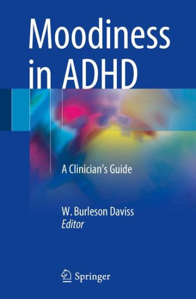 Moodiness ADHD: A Clinician's Guide