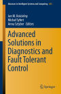 Advanced Solutions in Diagnostics and Fault Tolerant Control