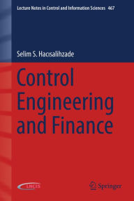 Title: Control Engineering and Finance, Author: Selim S. Hacisalihzade