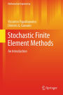Stochastic Finite Element Methods: An Introduction