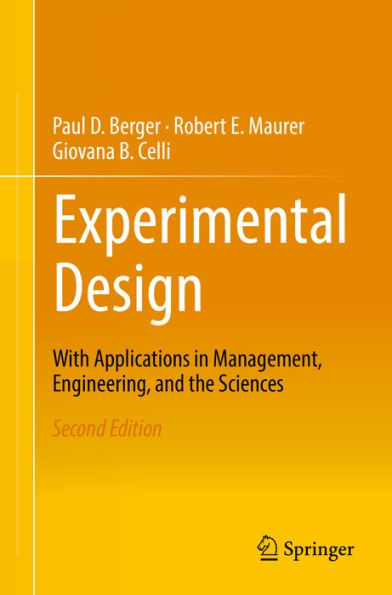 Experimental Design: With Application in Management, Engineering, and the Sciences.