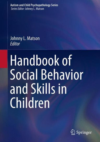 Handbook of Social Behavior and Skills in Children