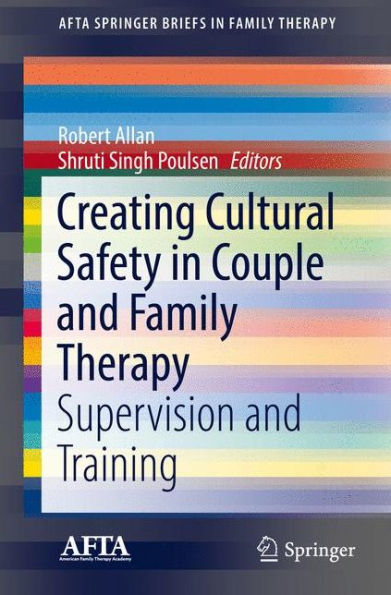 Creating Cultural Safety Couple and Family Therapy: Supervision Training
