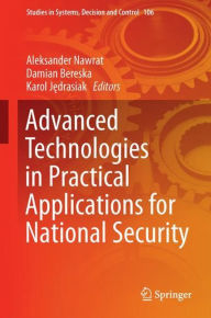 Title: Advanced Technologies in Practical Applications for National Security, Author: Aleksander Nawrat