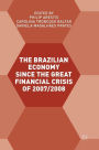 The Brazilian Economy since the Great Financial Crisis of 2007/2008