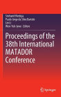 Proceedings of the 38th International MATADOR Conference