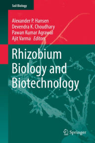 Title: Rhizobium Biology and Biotechnology, Author: Alexander P. Hansen