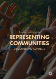 Title: Representing Communities: Discourse and Contexts, Author: Ruth Sanz Sabido