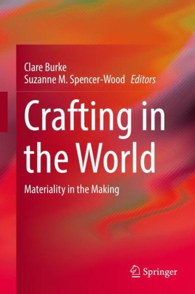 Crafting the World: Materiality Making