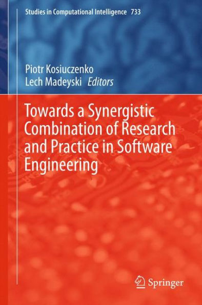 Towards a Synergistic Combination of Research and Practice in Software Engineering